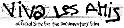 Viva Les Amis - Official Site for the Documentary Film